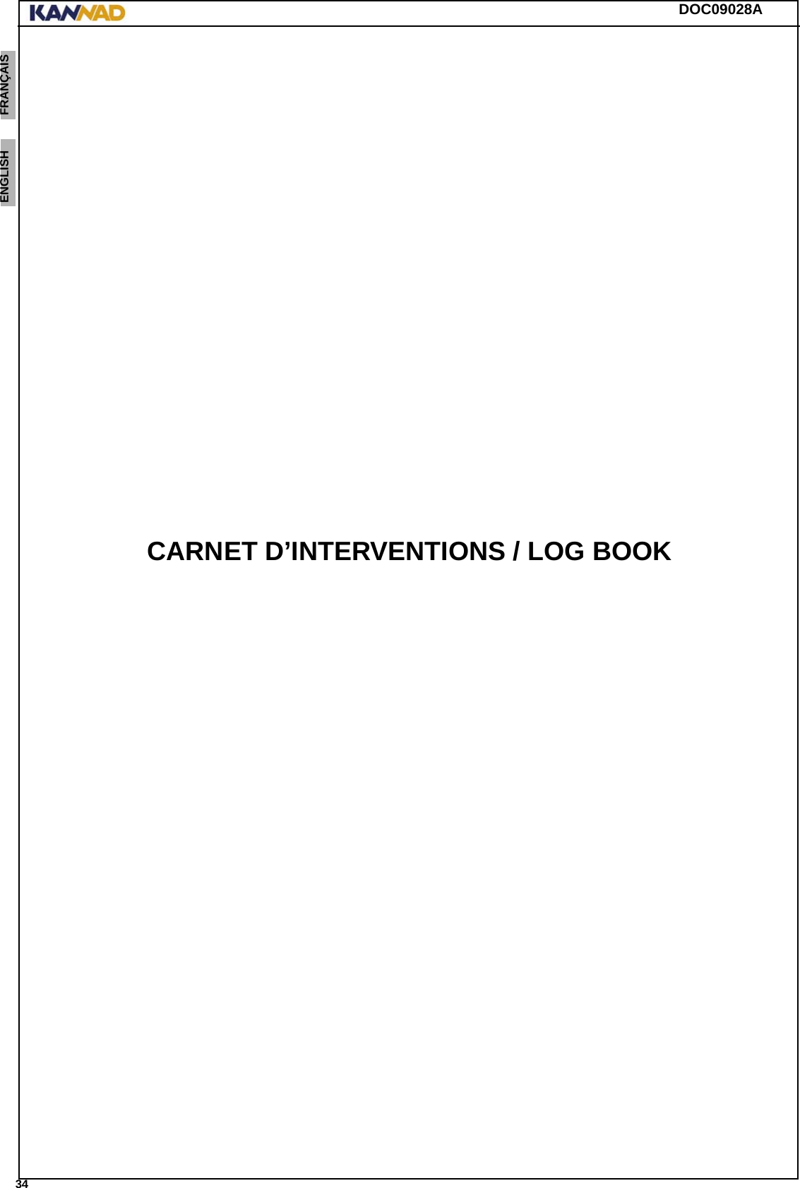 DOC09028A 34ENGLISH ESPAÑOL DEUTSCH  FRANÇAIS ITALIANO NEDERLANDS LANG7 LANG8 LANG9 LANG10 LANG11 LANG12 CARNET D’INTERVENTIONS / LOG BOOK