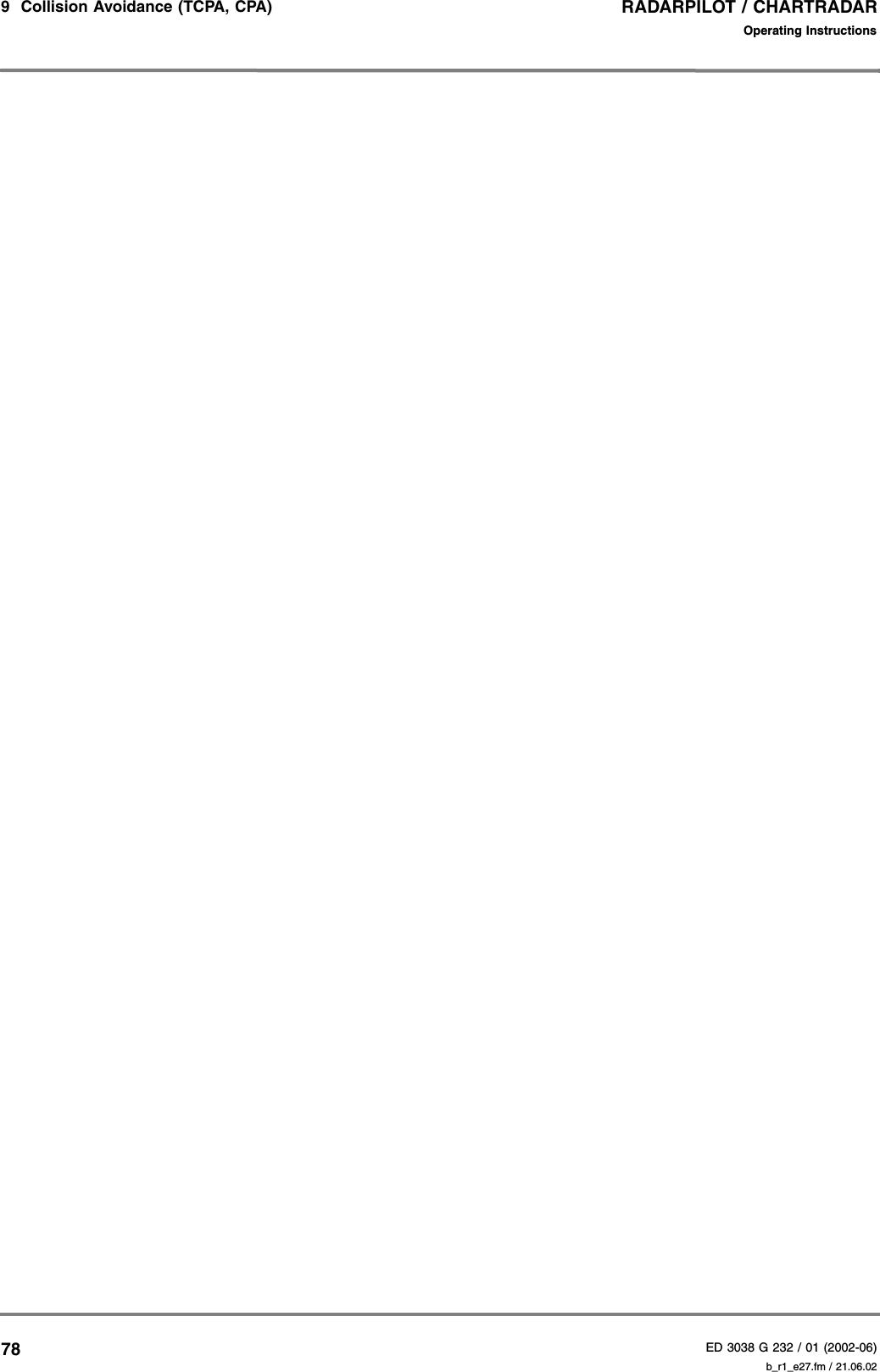 RADARPILOT / CHARTRADARED 3038 G 232 / 01 (2002-06)Operating Instructions9  Collision Avoidance (TCPA, CPA)   b_r1_e27.fm / 21.06.0278