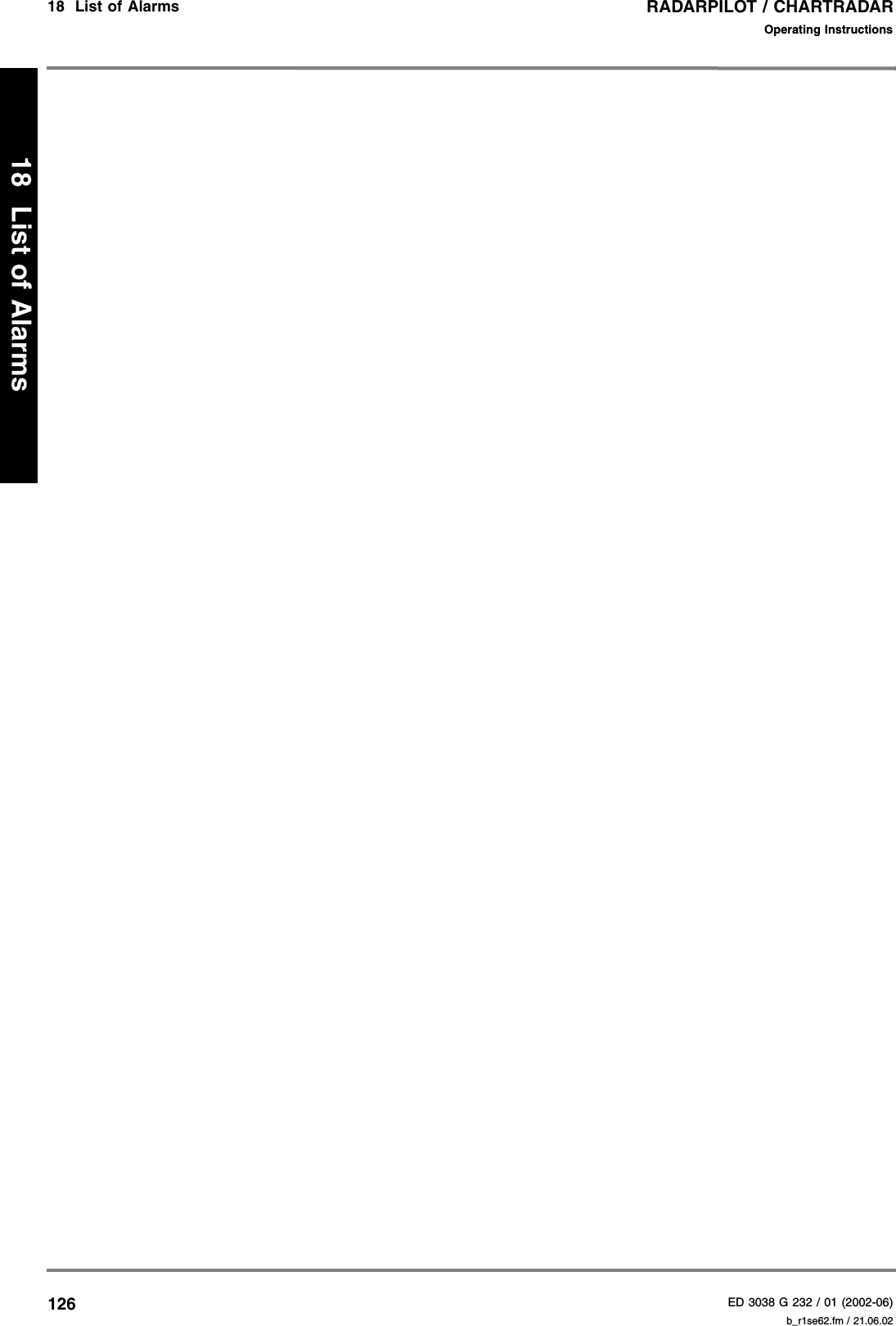 RADARPILOT / CHARTRADARED 3038 G 232 / 01 (2002-06)Operating Instructions18  List of Alarms   b_r1se62.fm / 21.06.0212618  List of Alarms