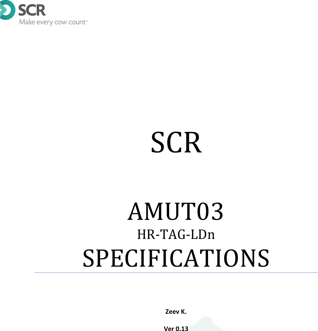       SCR  AMUT03 HR-TAG-LDn  SPECIFICATIONS   Zeev K.  Ver 0.13      