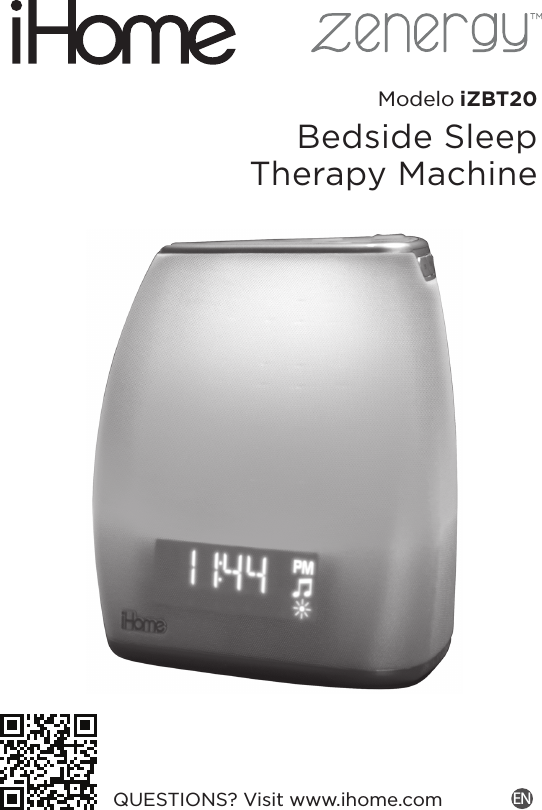 Modelo iZBT20Bedside SleepTherapy MachineQUESTIONS? Visit www.ihome.com EN