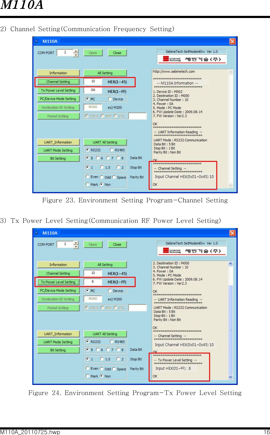 M110AM110A_20110725.hwp 162)  Channel  Setting(Communication  Frequency  Setting)Figure  23.  Environment  Setting  Program-Channel  Setting 3)  Tx  Power  Level  Setting(Communication  RF  Power  Level  Setting)Figure  24.  Environment  Setting  Program-Tx  Power  Level  Setting