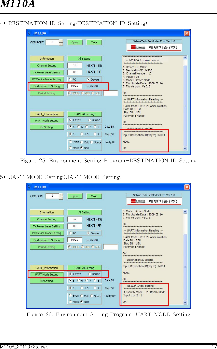 M110AM110A_20110725.hwp 174)  DESTINATION  ID  Setting(DESTINATION  ID  Setting)Figure  25.  Environment  Setting  Program-DESTINATION  ID  Setting5)  UART  MODE  Setting(UART  MODE  Setting)Figure  26.  Environment  Setting  Program-UART  MODE  Setting