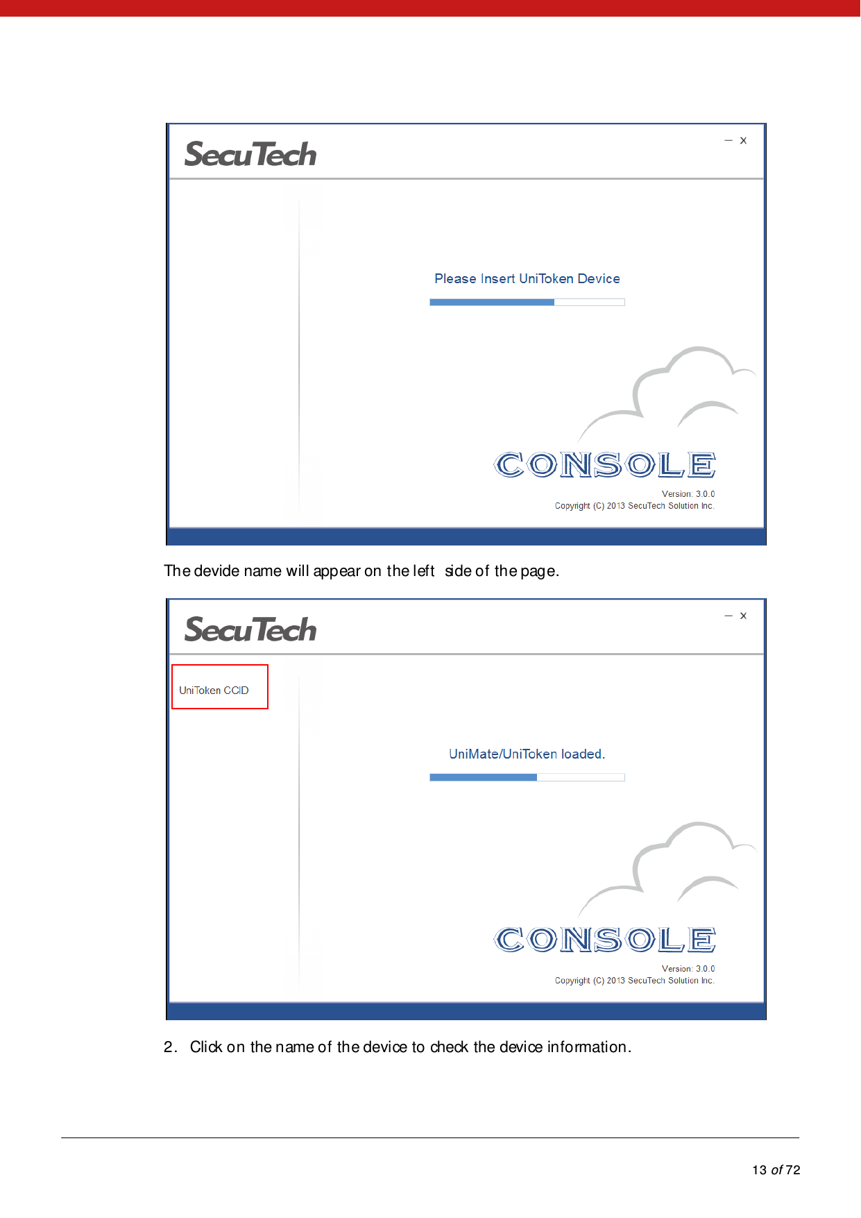            13 of 72   The devide name will appear on the left   side of the page.  2. Click on the name of the device to check the device information. 