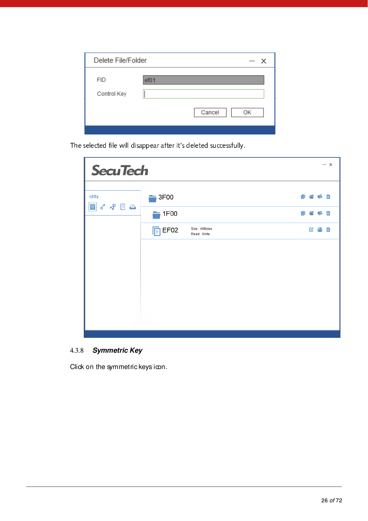            26 of 72     4.3.8 Symmetric Key Click on the symmetric keys i con .  