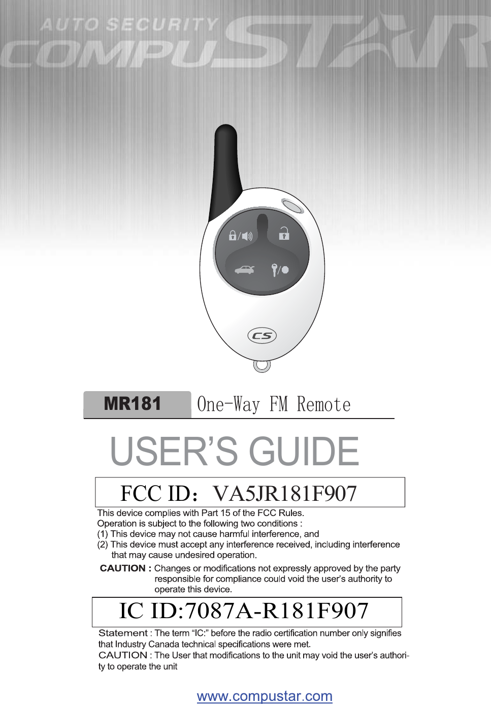 USER’S GUIDEMR181One-Way FM RemoteIC ID:7087A-R181F907FCC ID：VA5JR181F907