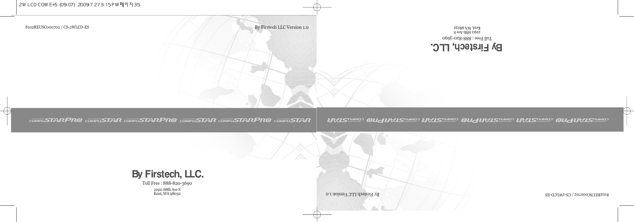 By Firstech LLC Version 1.08102REUSC000702 / CS-2WLCD-ESToll Free : 888-820-369021911 68th Ave SKent, WA 98032By Firstech LLC Version 1.08102REUSC000702 / CS-2WLCD-ESToll Free : 888-820-369021911 68th Ave SKent, WA 98032