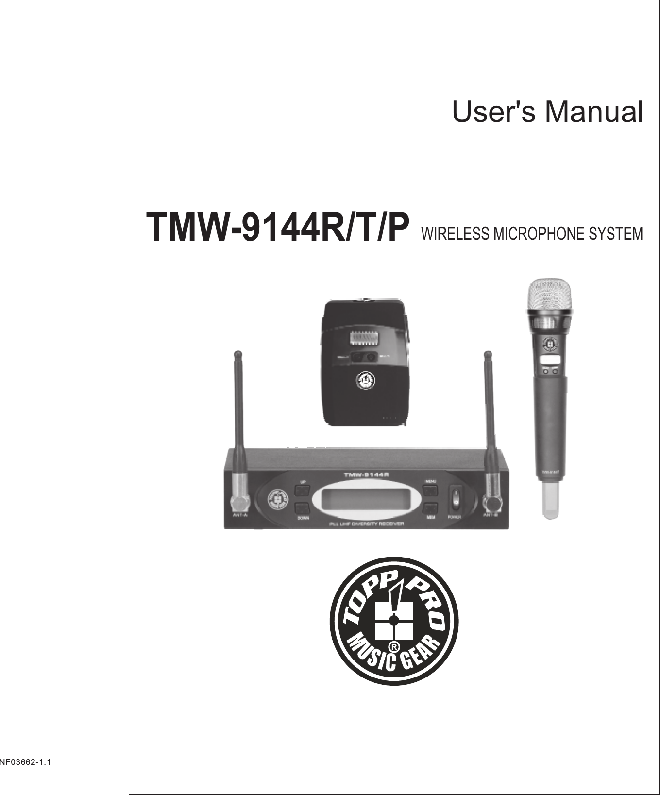 TMW-9144R/T/PUser&apos;s ManualWIRELESS MICROPHONE SYSTEMNF03662-1.1