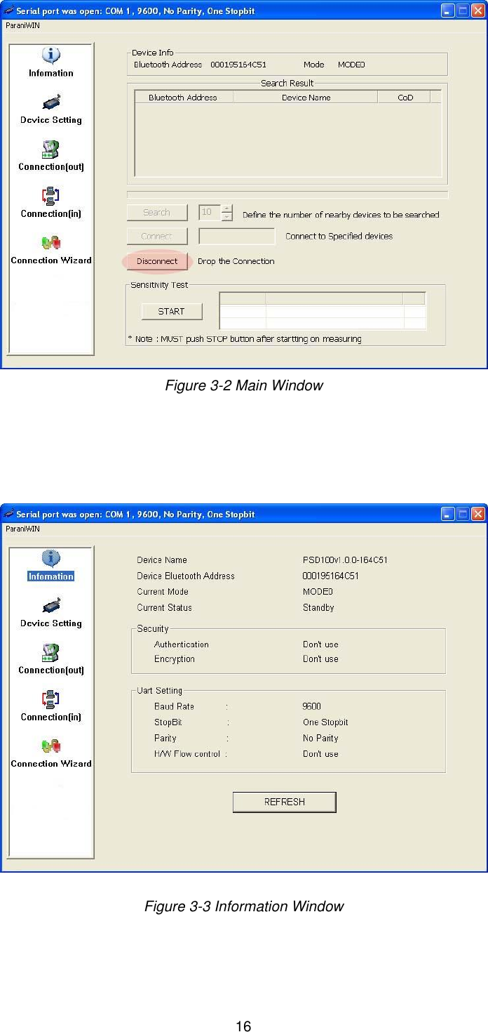   16  Figure 3-2 Main Window         Figure 3-3 Information Window     