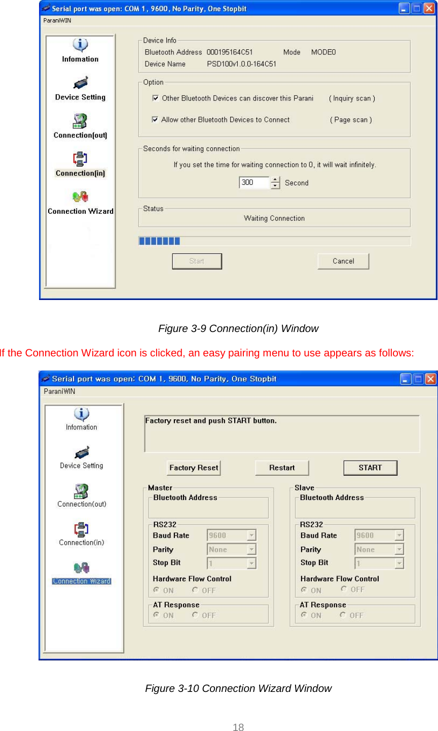  18   Figure 3-9 Connection(in) Window  If the Connection Wizard icon is clicked, an easy pairing menu to use appears as follows:    Figure 3-10 Connection Wizard Window 