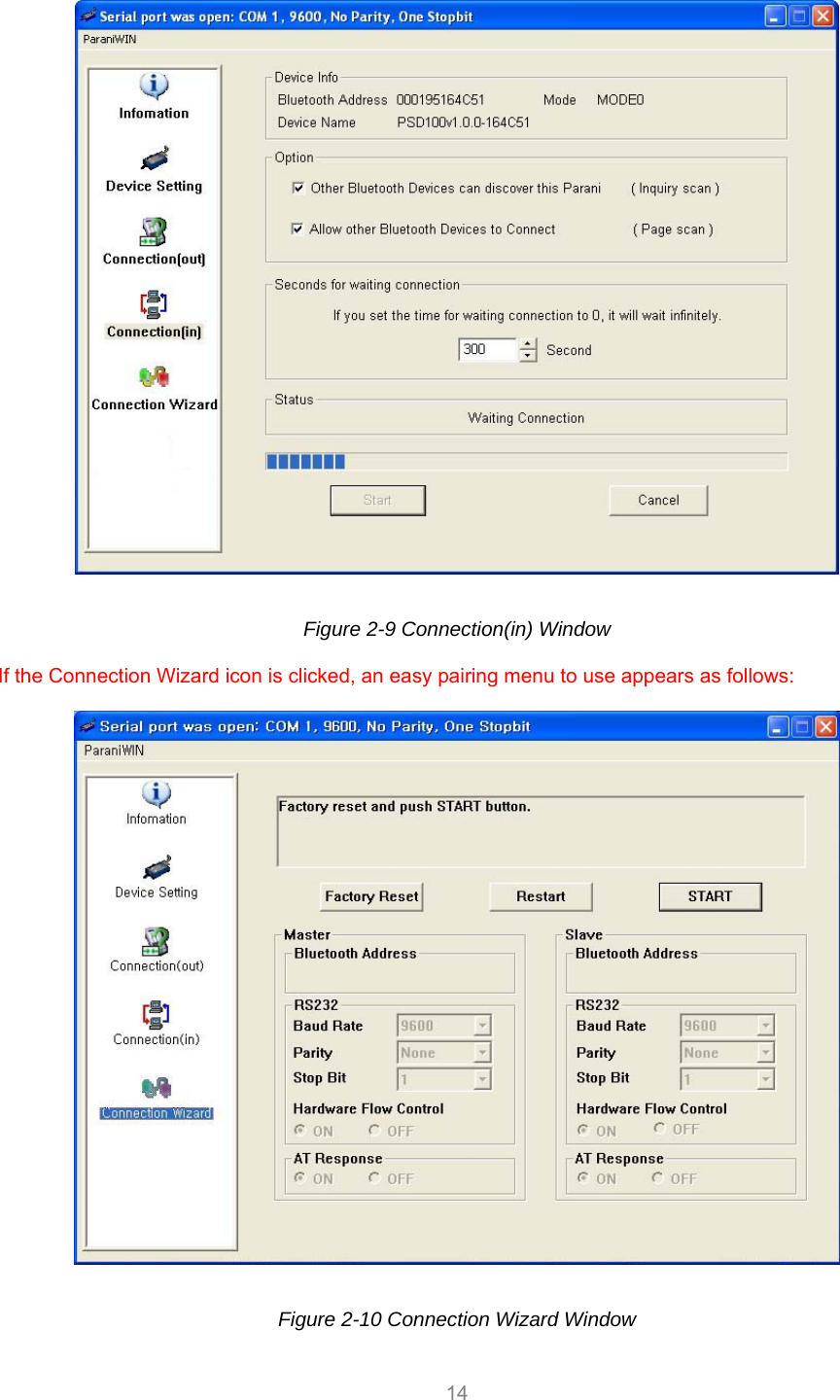  14   Figure 2-9 Connection(in) Window  If the Connection Wizard icon is clicked, an easy pairing menu to use appears as follows:    Figure 2-10 Connection Wizard Window 