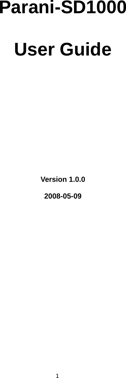 1      Parani-SD1000  User Guide       Version 1.0.0  2008-05-09 