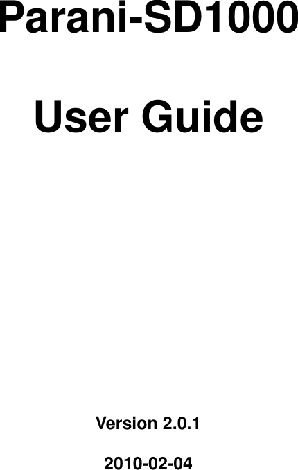     Parani-SD1000  User Guide       Version 2.0.1  2010-02-04 