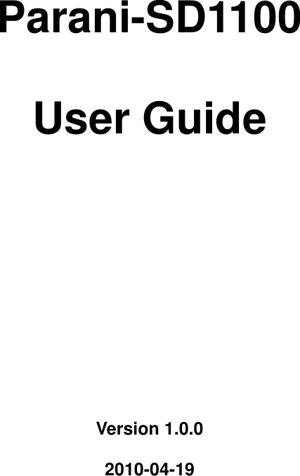     Parani-SD1100  User Guide       Version 1.0.0  2010-04-19 