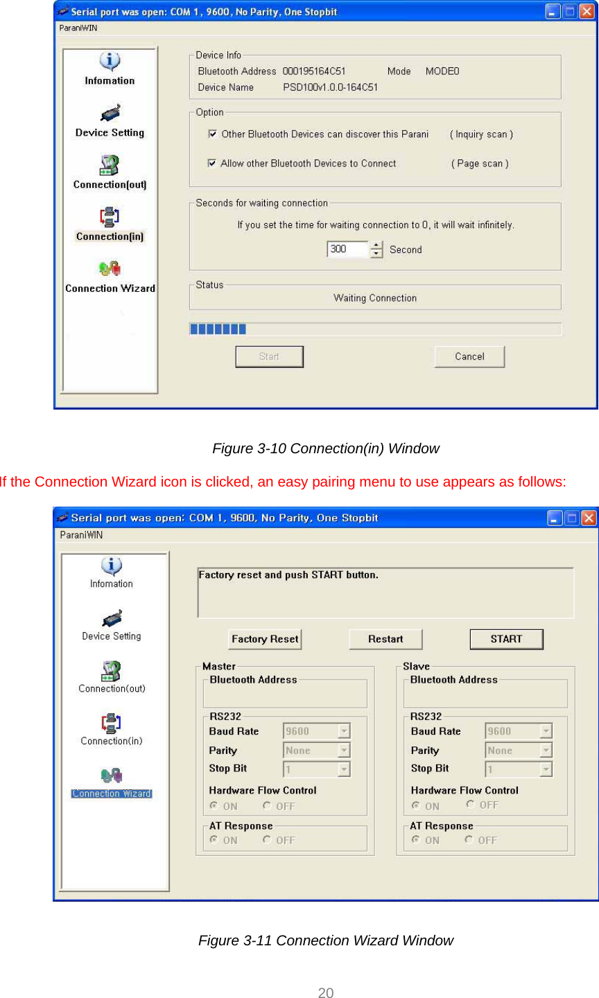  20   Figure 3-10 Connection(in) Window  If the Connection Wizard icon is clicked, an easy pairing menu to use appears as follows:    Figure 3-11 Connection Wizard Window 