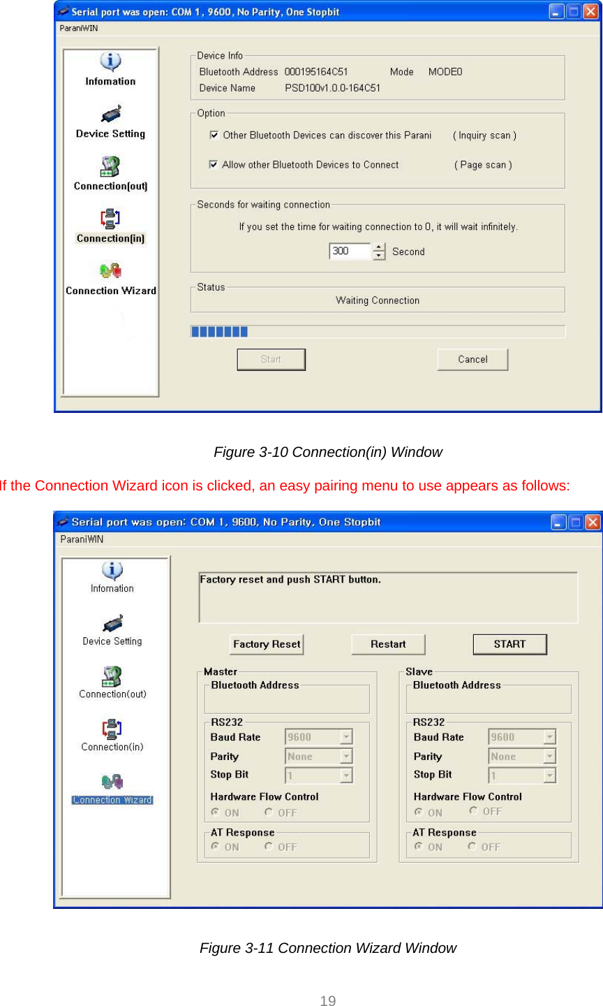  19   Figure 3-10 Connection(in) Window  If the Connection Wizard icon is clicked, an easy pairing menu to use appears as follows:    Figure 3-11 Connection Wizard Window 