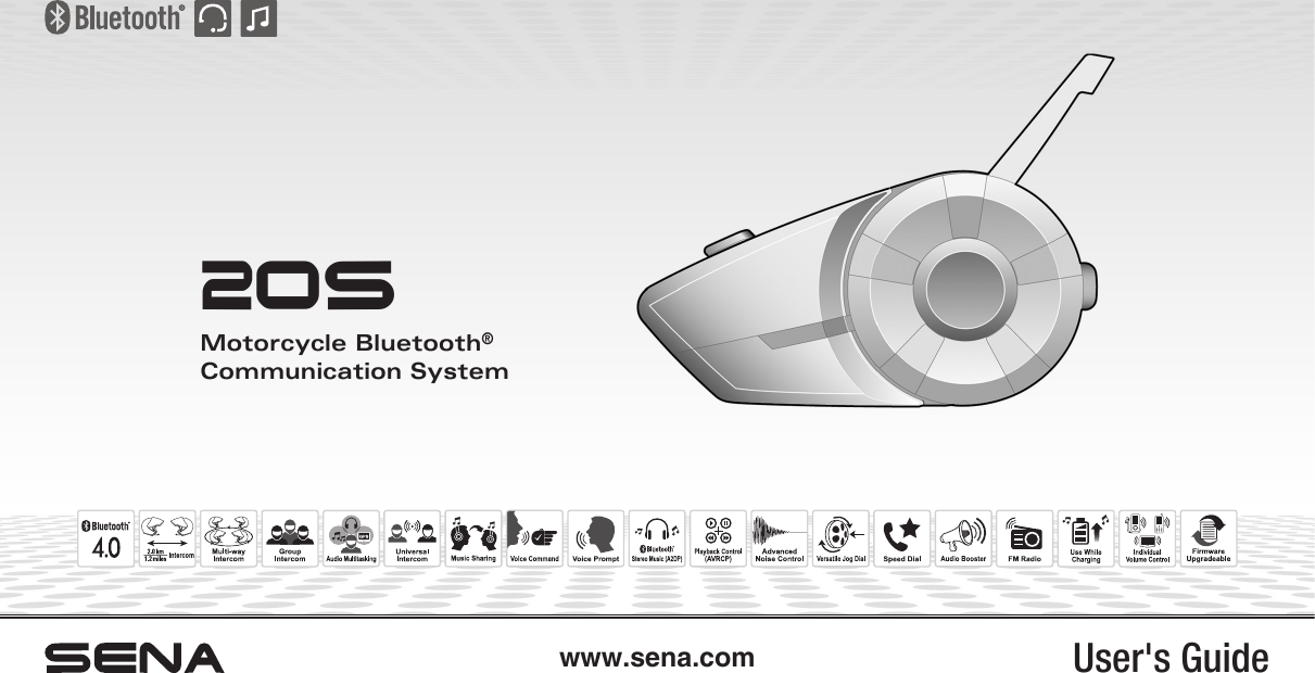 User&apos;s Guidewww.sena.comMotorcycle Bluetooth® Communication System20S