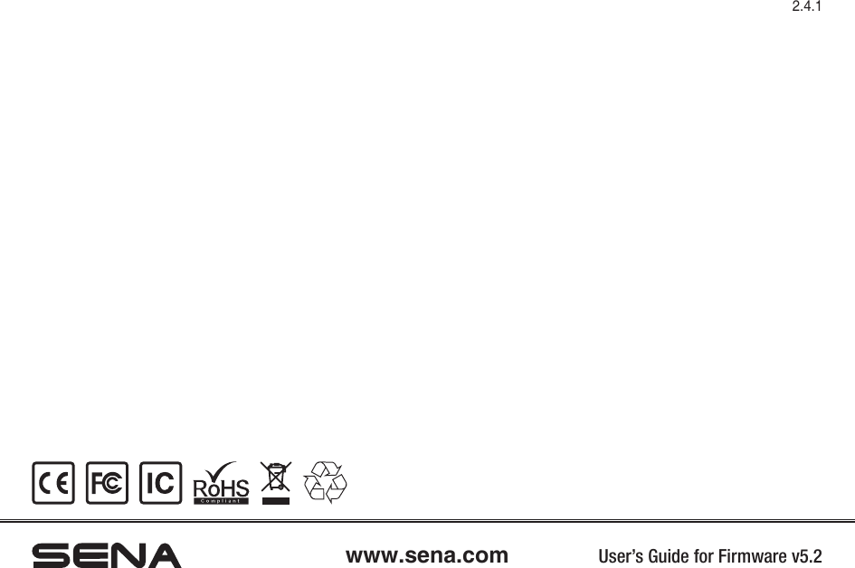 www.sena.com User’s Guide for Firmware v5.22.4.1