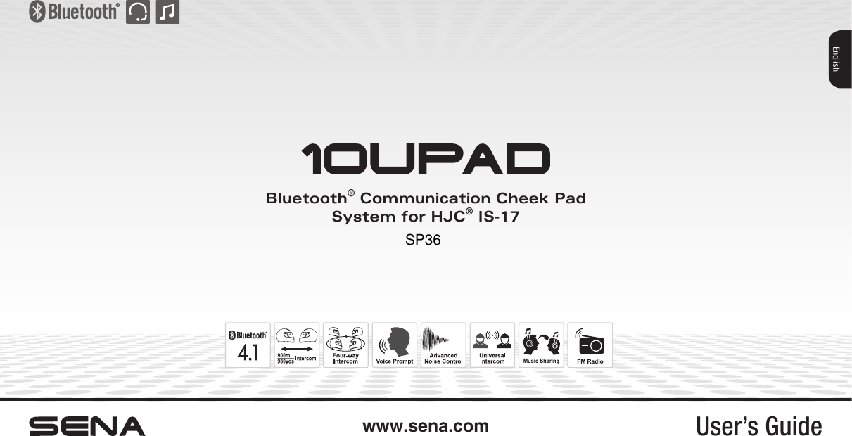 User’s Guidewww.sena.comBluetooth® Communication Cheek Pad System for HJC® IS-17EnglishSP36