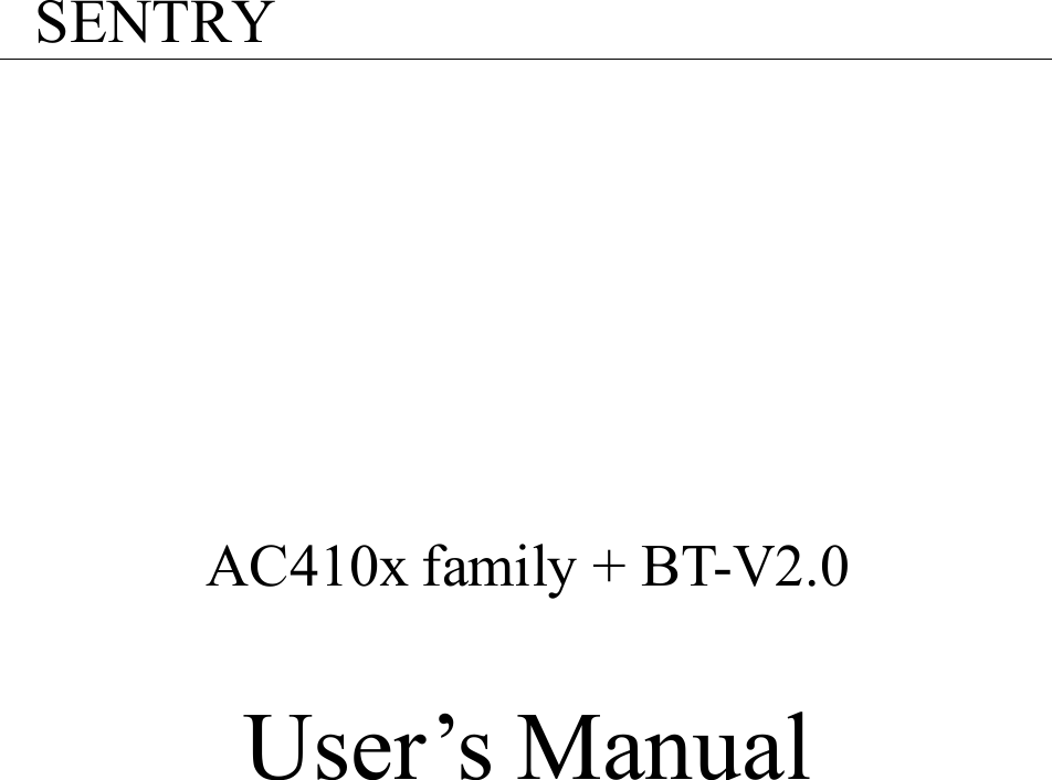 SENTRY                         AC410x family + BT-V2.0     User’s Manual 