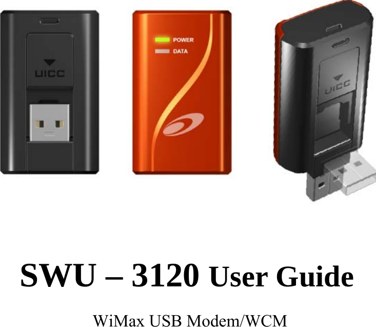 WiMax USB Modem/WCMSWU – 3120 User Guide