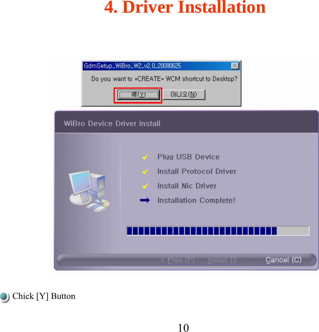 10Chick [Y] Button4. Driver Installation