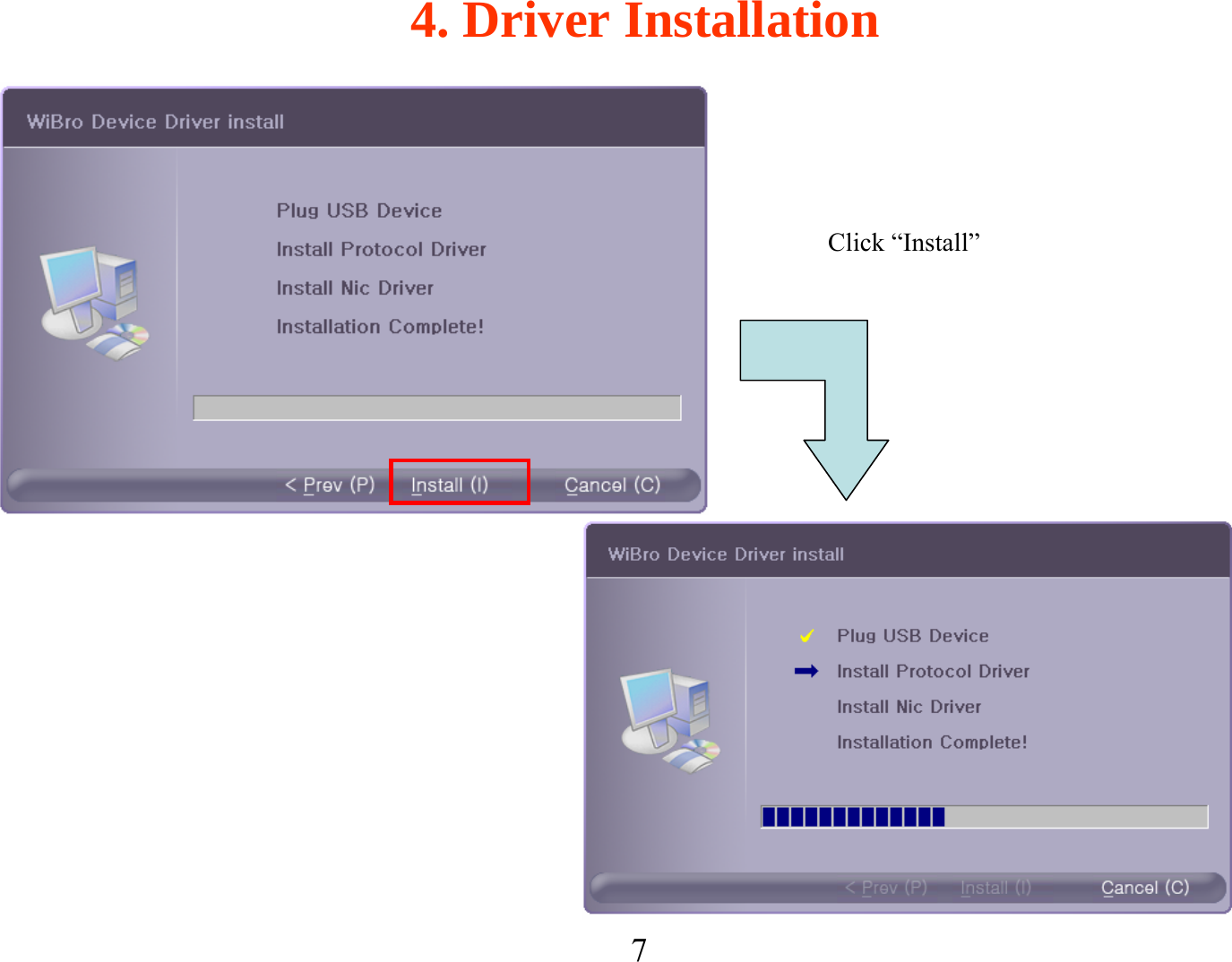 7Click “Install”4. Driver Installation
