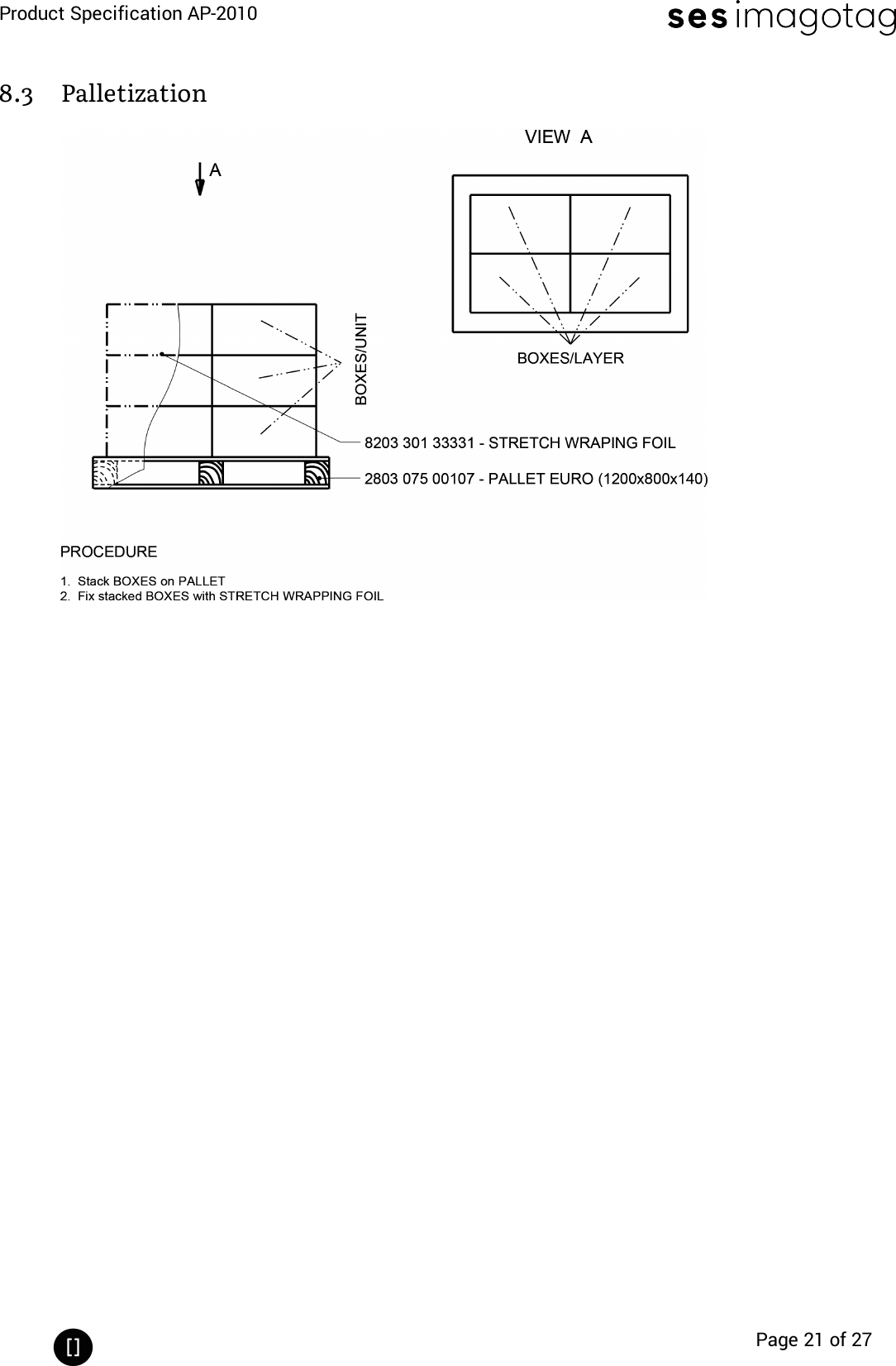 Product Specification AP-2010Page 21 of 278.3 Palletization