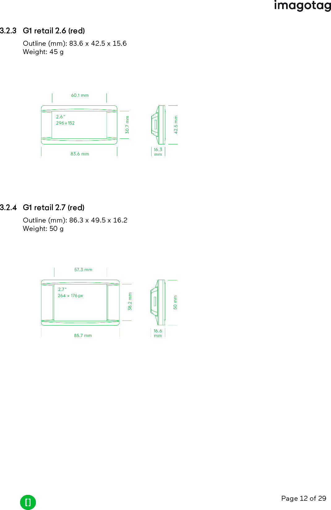 Page 12 of 293.2.3 G1 retail 2.6 (red)Outline (mm): 83.6 x 42.5 x 15.6Weight: 45 g3.2.4 G1 retail 2.7 (red)Outline (mm): 86.3 x 49.5 x 16.2Weight: 50 g