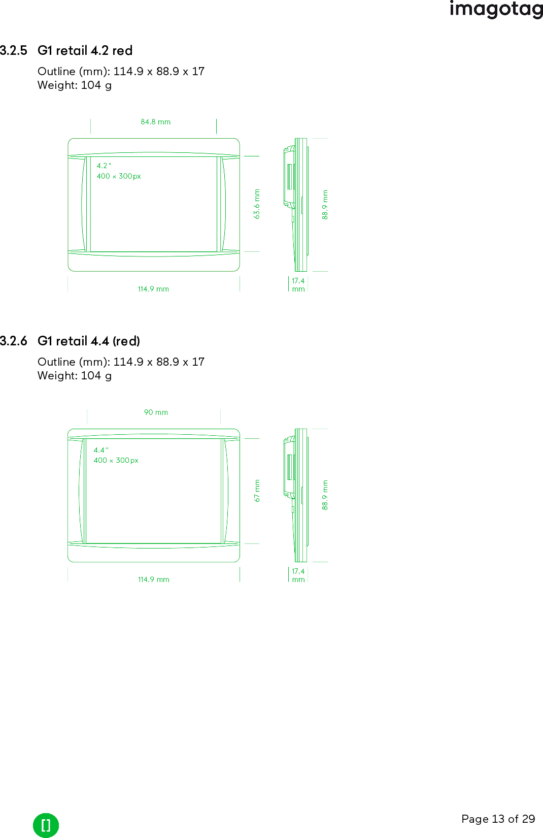 Page 13 of 293.2.5 G1 retail 4.2 redOutline (mm): 114.9 x 88.9 x 17Weight: 104 g3.2.6 G1 retail 4.4 (red)Outline (mm): 114.9 x 88.9 x 17Weight: 104 g