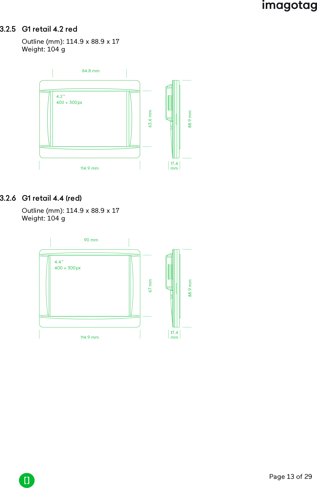 Page 13 of 293.2.5 G1 retail 4.2 redOutline (mm): 114.9 x 88.9 x 17Weight: 104 g3.2.6 G1 retail 4.4 (red)Outline (mm): 114.9 x 88.9 x 17Weight: 104 g