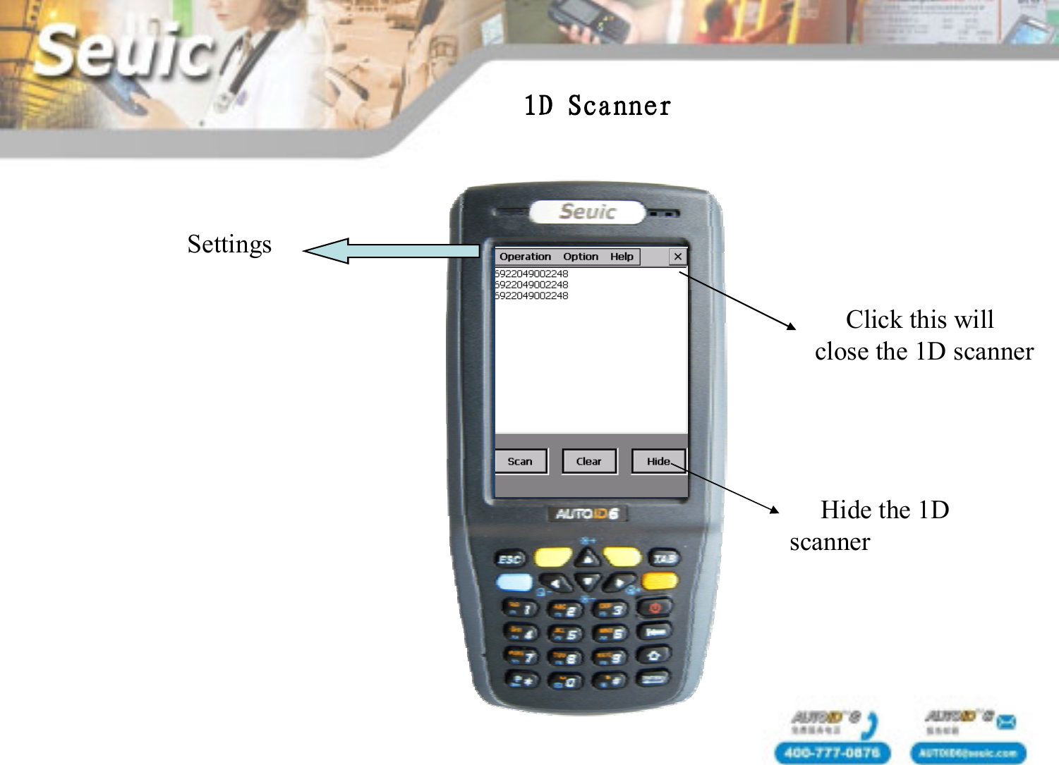1D ScannerSettingsClick this will close the 1D scannerHide the 1D scanner
