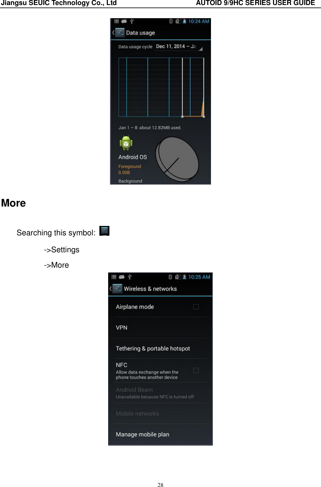 Jiangsu SEUIC Technology Co., Ltd                                              AUTOID 9/9HC SERIES USER GUIDE 28  More Searching this symbol:   ->Settings        ->More  