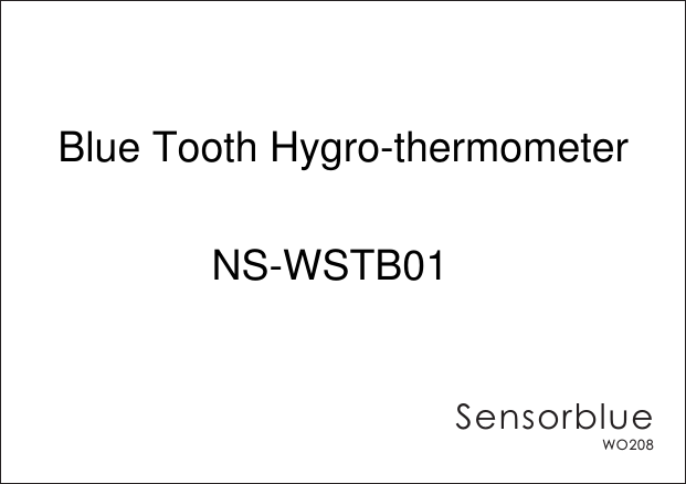 SensorblueWO208Blue Tooth Hygro-thermometerNS-WSTB01