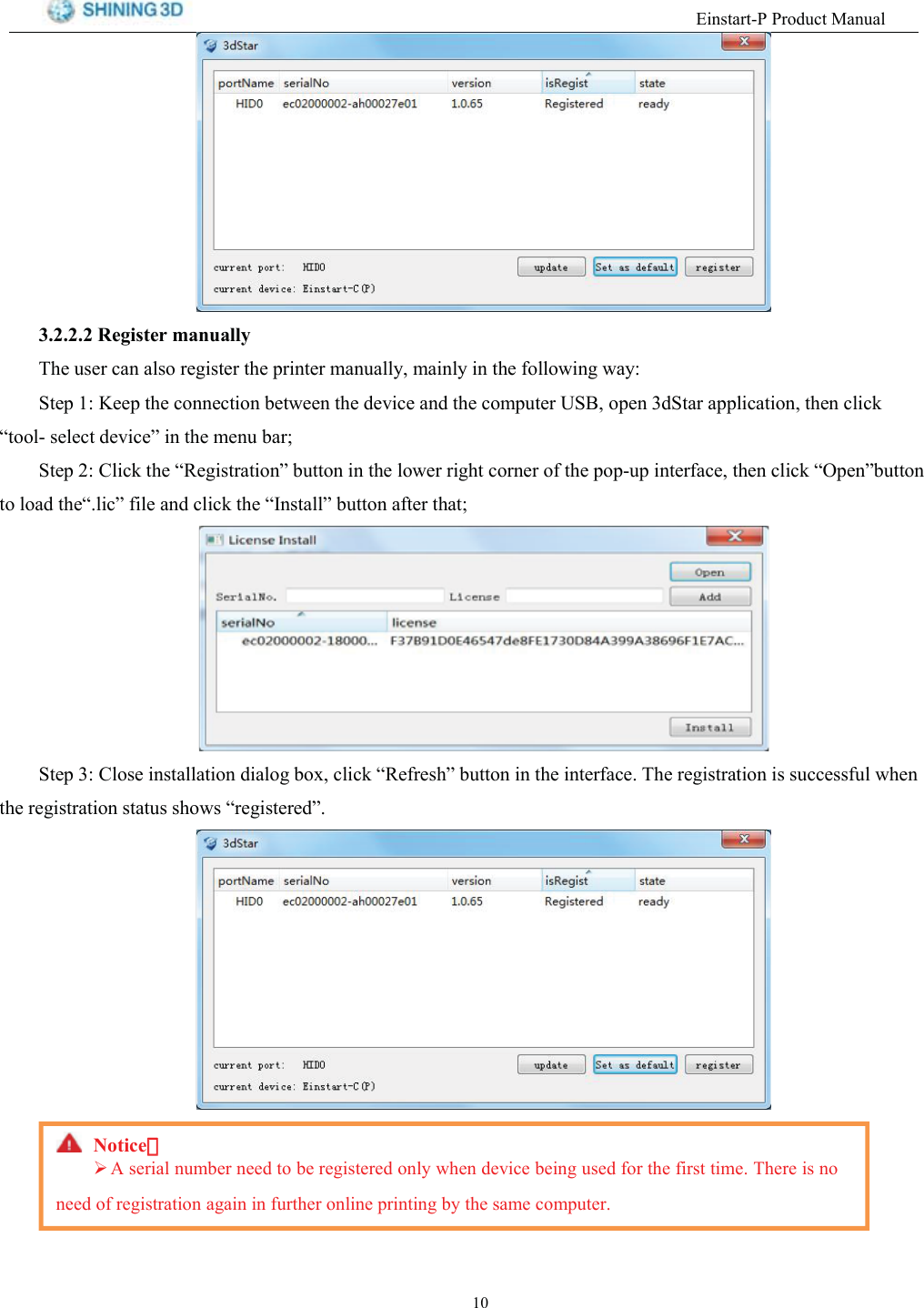 (LQVWDUW33URGXFW0DQXDO 5HJLVWHU PDQXDOO\7KH XVHU FDQ DOVR UHJLVWHU WKH SULQWHU PDQXDOO\ PDLQO\ LQ WKH IROORZLQJ ZD\6WHS  .HHS WKH FRQQHFWLRQ EHWZHHQ WKH GHYLFH DQG WKH FRPSXWHU 86% RSHQ G6WDU DSSOLFDWLRQ WKHQ FOLFN&sup3;WRRO VHOHFW GHYLFH&acute; LQ WKH PHQX EDU6WHS  &amp;OLFN WKH &sup3;5HJLVWUDWLRQ&acute; EXWWRQ LQ WKH ORZHU ULJKW FRUQHU RI WKH SRSXS LQWHUIDFH WKHQ FOLFN &sup3;2SHQ&acute;EXWWRQWR ORDG WKH&sup3;OLF&acute; ILOH DQG FOLFN WKH &sup3;,QVWDOO&acute; EXWWRQ DIWHU WKDW6WHS  &amp;ORVH LQVWDOODWLRQ GLDORJ ER[ FOLFN &sup3;5HIUHVK&acute; EXWWRQ LQ WKH LQWHUIDFH 7KH UHJLVWUDWLRQ LV VXFFHVVIXO ZKHQWKH UHJLVWUDWLRQ VWDWXV VKRZV &sup3;UHJLVWHUHG&acute;1RWLFH：：$ VHULDO QXPEHU QHHG WR EH UHJLVWHUHG RQO\ ZKHQ GHYLFH EHLQJ XVHG IRU WKH ILUVW WLPH 7KHUH LV QRQHHG RI UHJLVWUDWLRQ DJDLQ LQ IXUWKHU RQOLQH SULQWLQJ E\ WKH VDPH FRPSXWHU