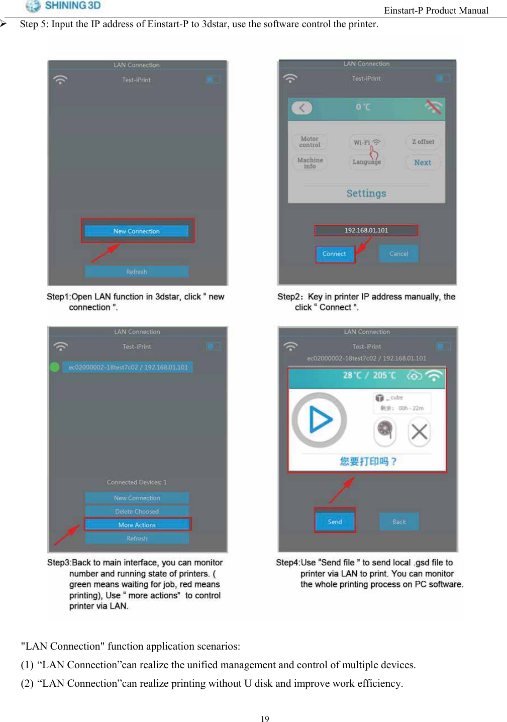 (LQVWDUW33URGXFW0DQXDO6WHS,QSXWWKH,3DGGUHVVRI(LQVWDUW3WRGVWDUXVHWKHVRIWZDUHFRQWUROWKHSULQWHU/$1 &amp;RQQHFWLRQ IXQFWLRQ DSSOLFDWLRQ VFHQDULRV &sup3;/$1 &amp;RQQHFWLRQ&acute;FDQ UHDOL]H WKH XQLILHG PDQDJHPHQW DQG FRQWURO RI PXOWLSOH GHYLFHV &sup3;/$1 &amp;RQQHFWLRQ&acute;FDQ UHDOL]H SULQWLQJ ZLWKRXW 8 GLVN DQG LPSURYH ZRUN HIILFLHQF\