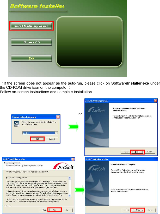  23                      After installation, please restart the computer. Run MediaImpression : 