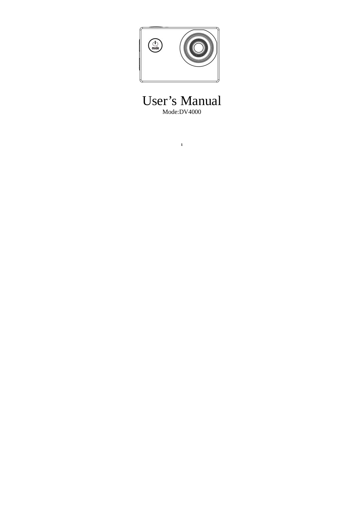 1User’s ManualMode:DV4000