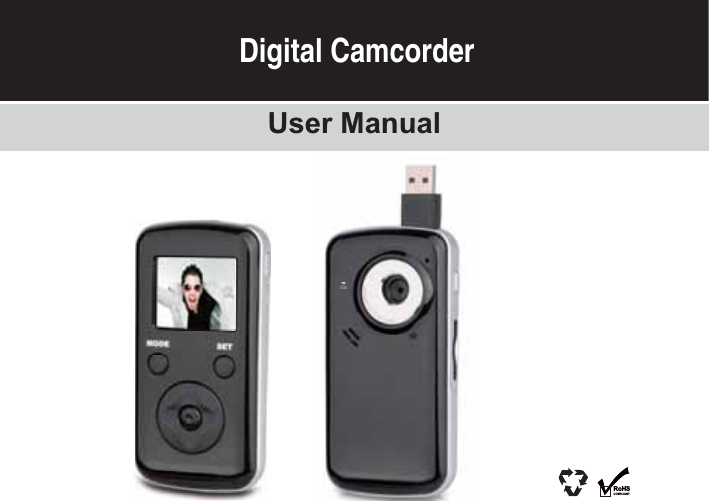 User ManualRoHSCOMPLIANTDigital Camcorder