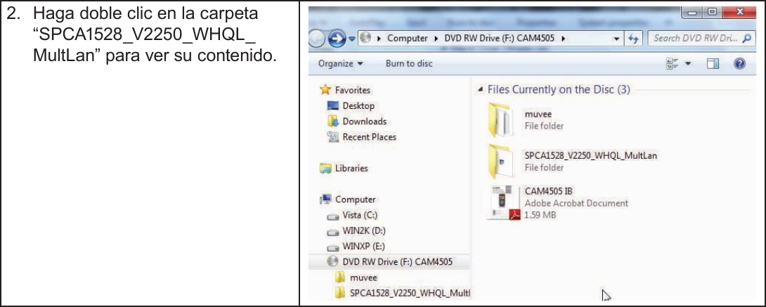 EspañolPágina 128  Función De Cámara Web2.  Haga doble clic en la carpeta “SPCA1528_V2250_WHQL_ MultLan” para ver su contenido.