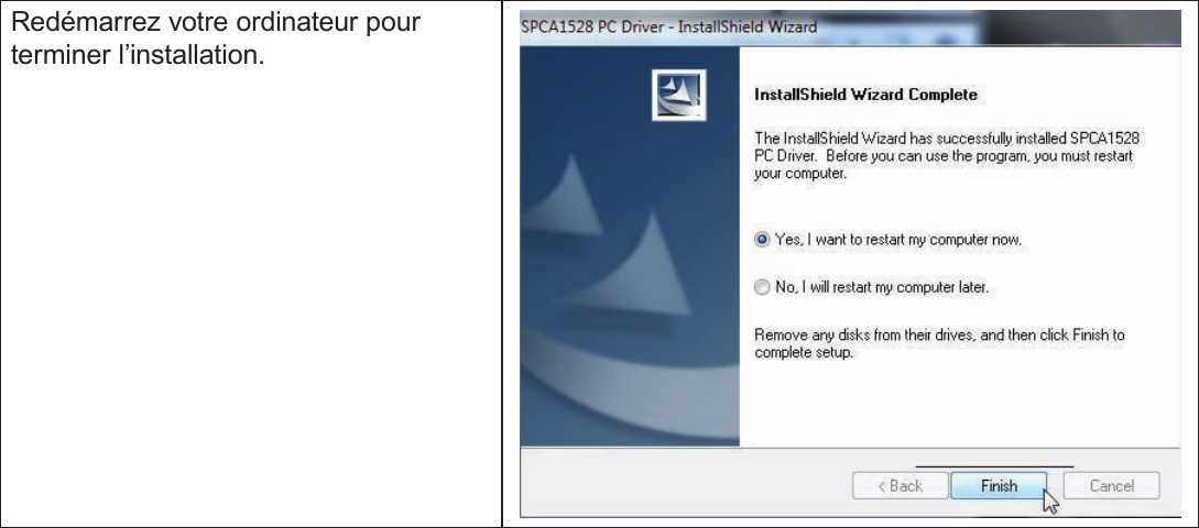 FrançaisA Propos Du Logiciel Inclus    Page 193Redémarrez votre ordinateur pour terminer l’installation.