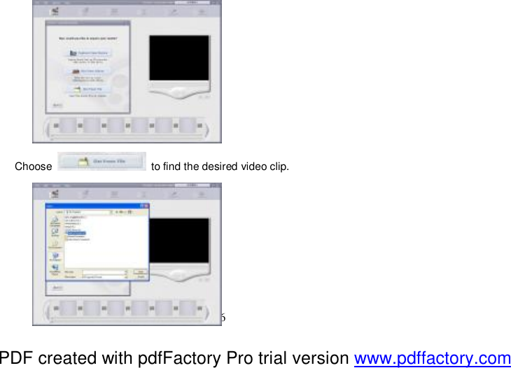  26          Choose   to find the desired video clip.       PDF created with pdfFactory Pro trial version www.pdffactory.com