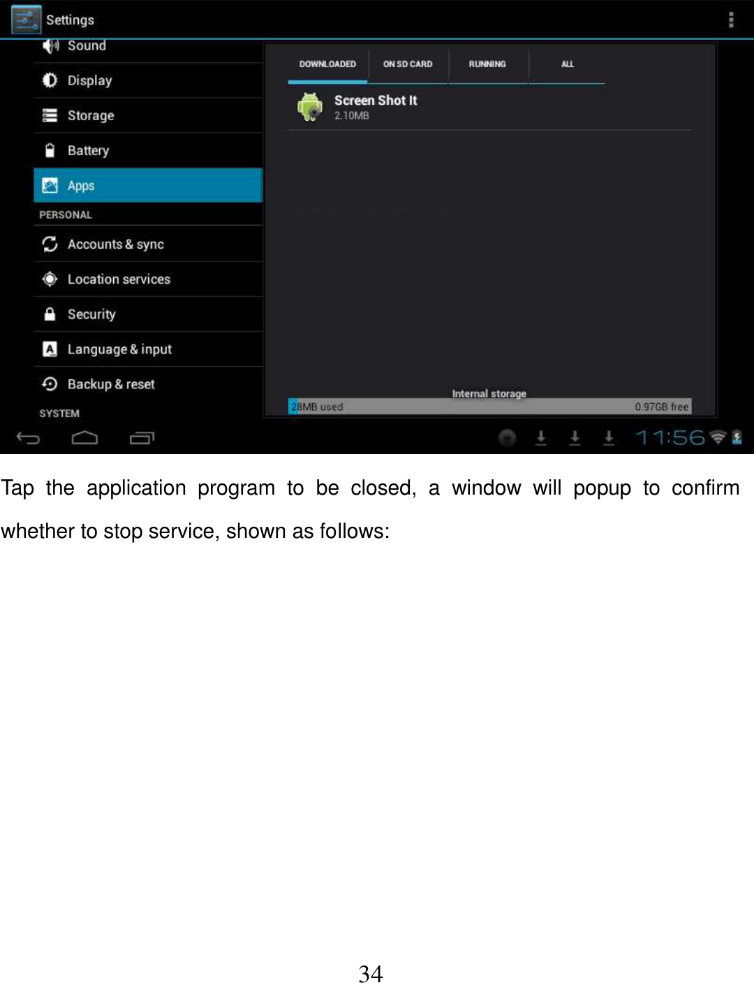   34  Tap  the  application  program  to  be  closed,  a  window  will  popup  to  confirm whether to stop service, shown as follows: 