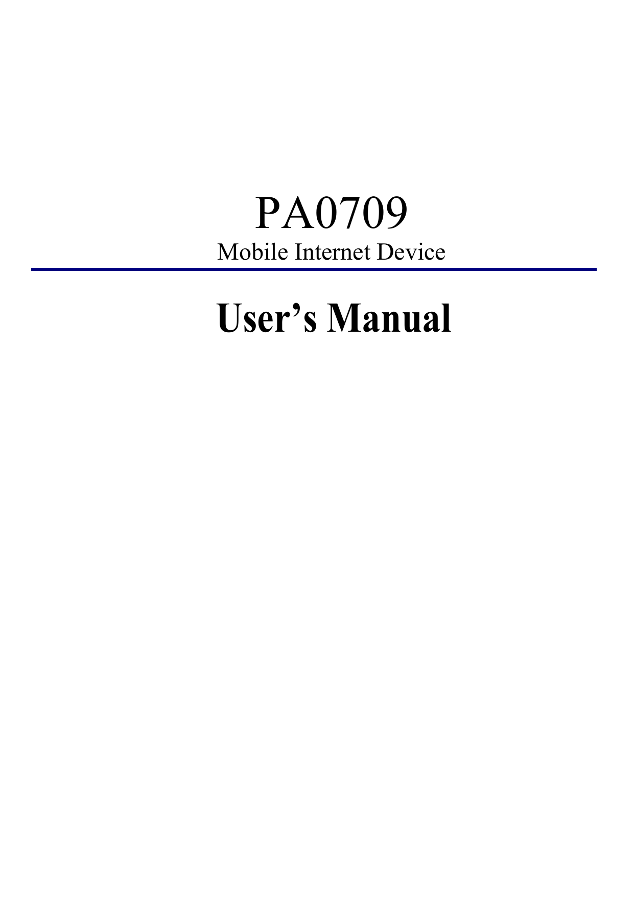 PA0709 Mobile Internet Device         User’s Manual  