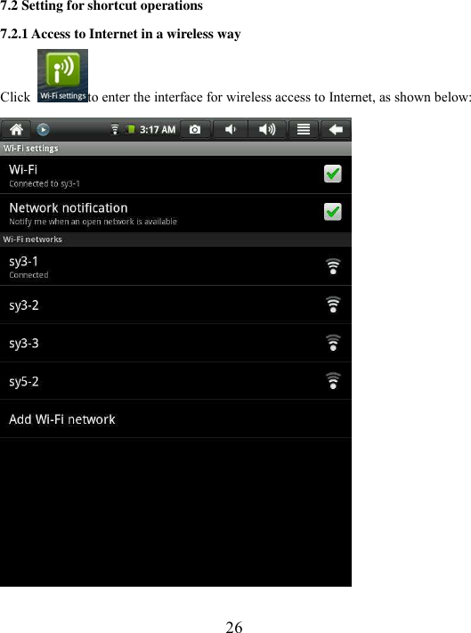  26 7.2 Setting for shortcut operations 7.2.1 Access to Internet in a wireless way Click  to enter the interface for wireless access to Internet, as shown below:  