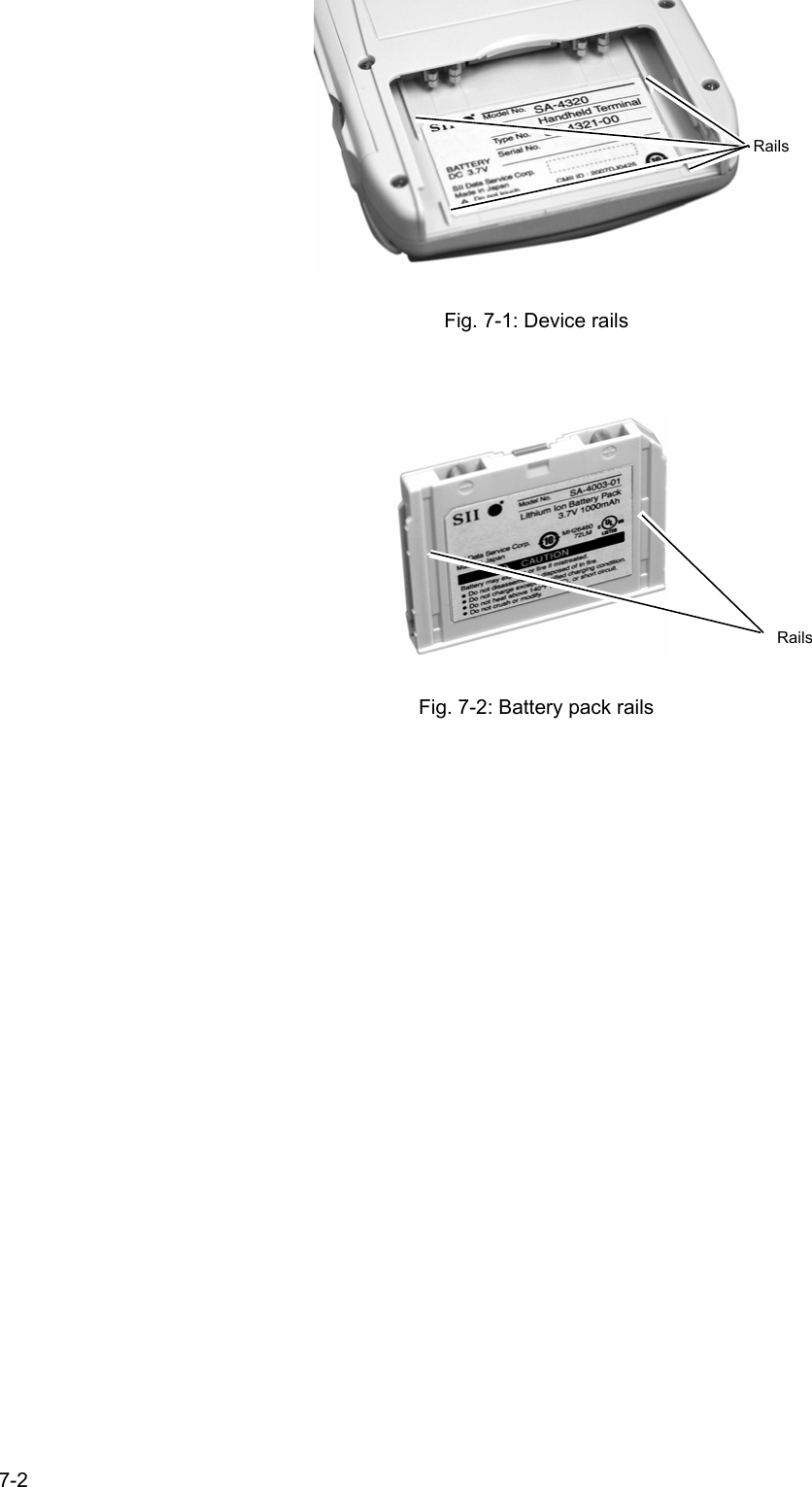   7-2   Fig. 7-1: Device rails    Fig. 7-2: Battery pack rails Rails Rails 