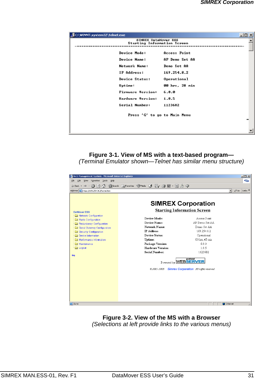 SIMREX MAN.ESS-01, Rev. F1 DataMover ESS User’s Guide 31SIMREX CorporationFigure 3-1. View of MS with a text-based program—(Terminal Emulator shown—Telnet has similar menu structure)Invisible place holderFigure 3-2. View of the MS with a Browser(Selections at left provide links to the various menus)