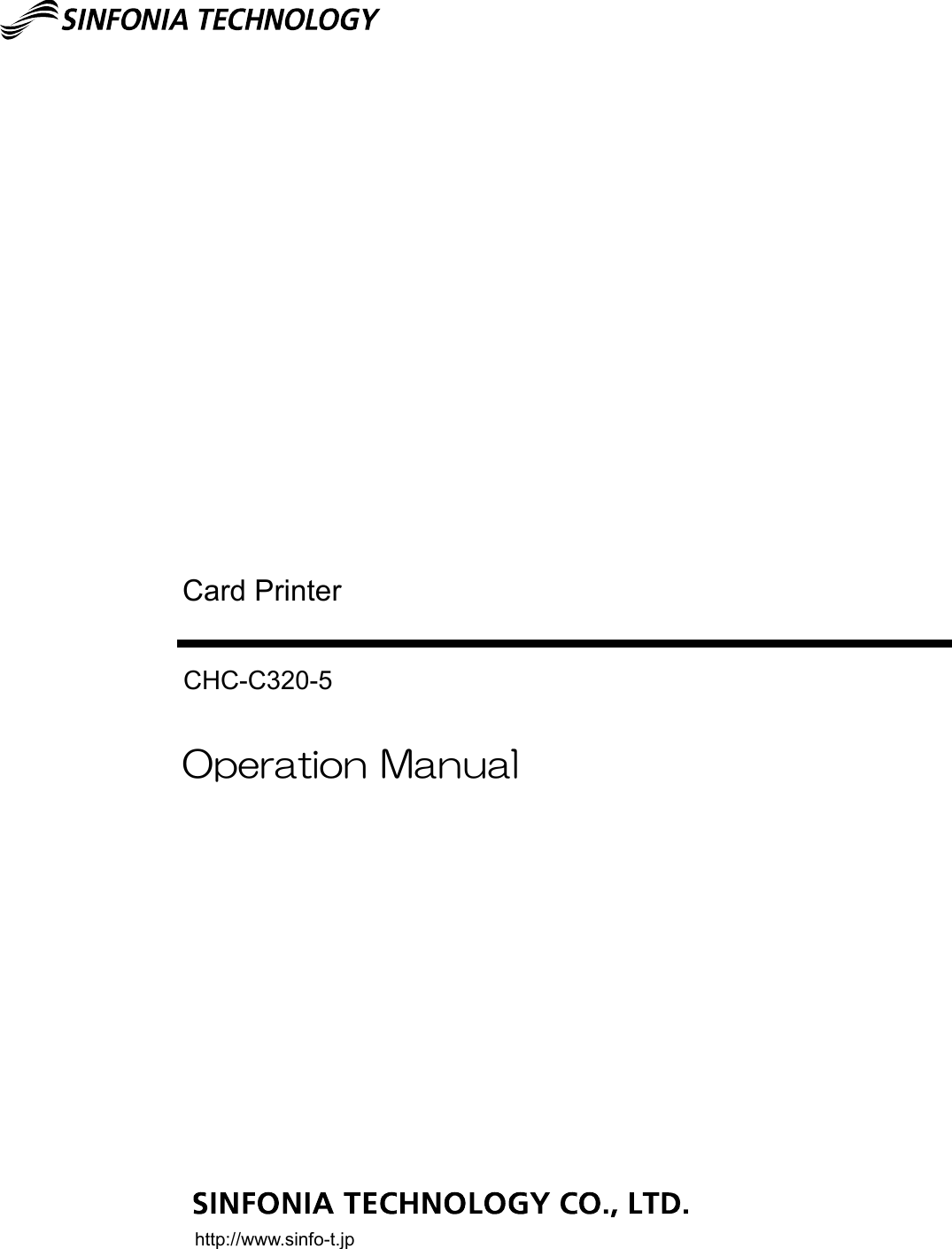                                                                                   http://www.sinfo-t.jp Operation Manual Card Printer CHC-C320-5 