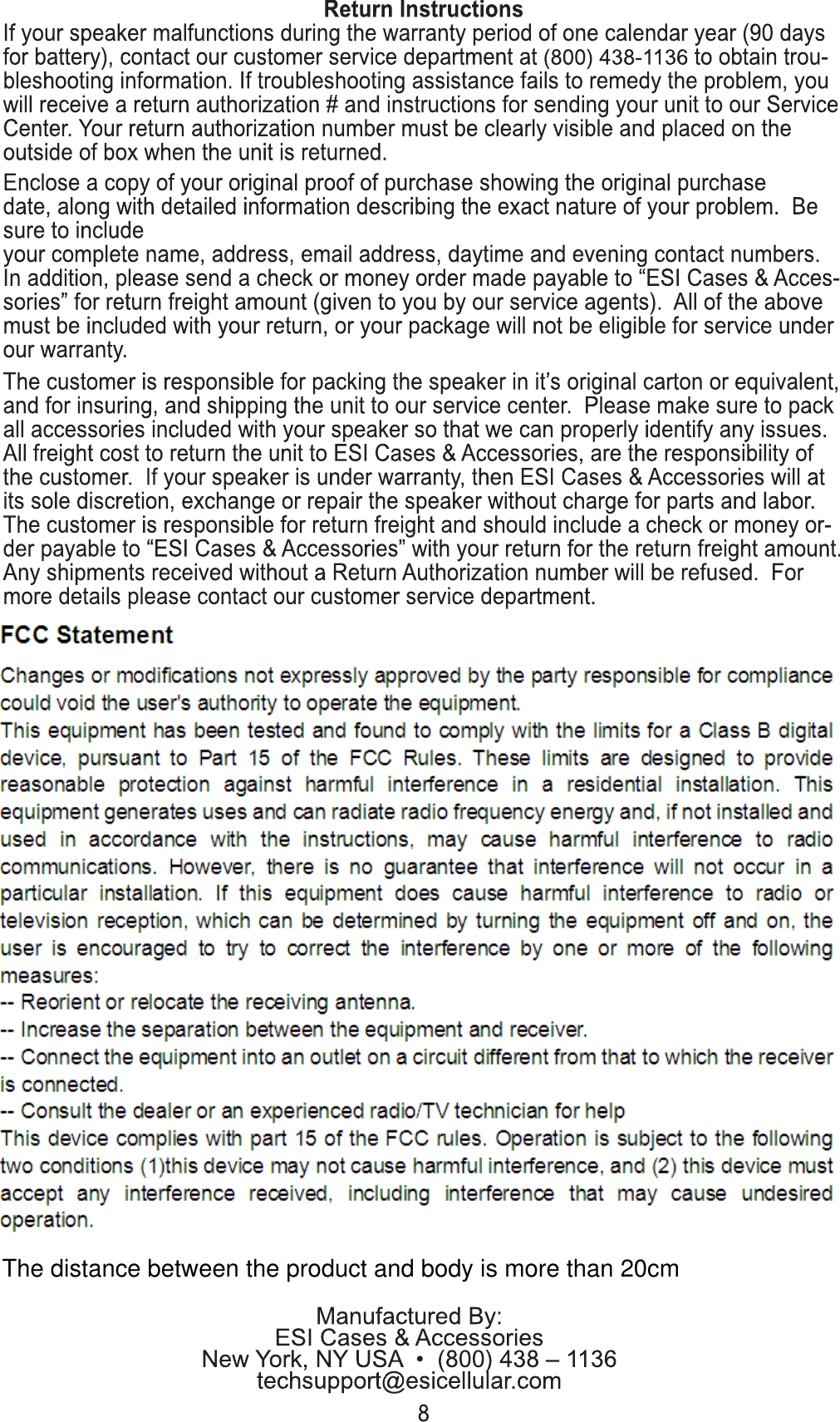 The distance between the product and body is more than 20cm