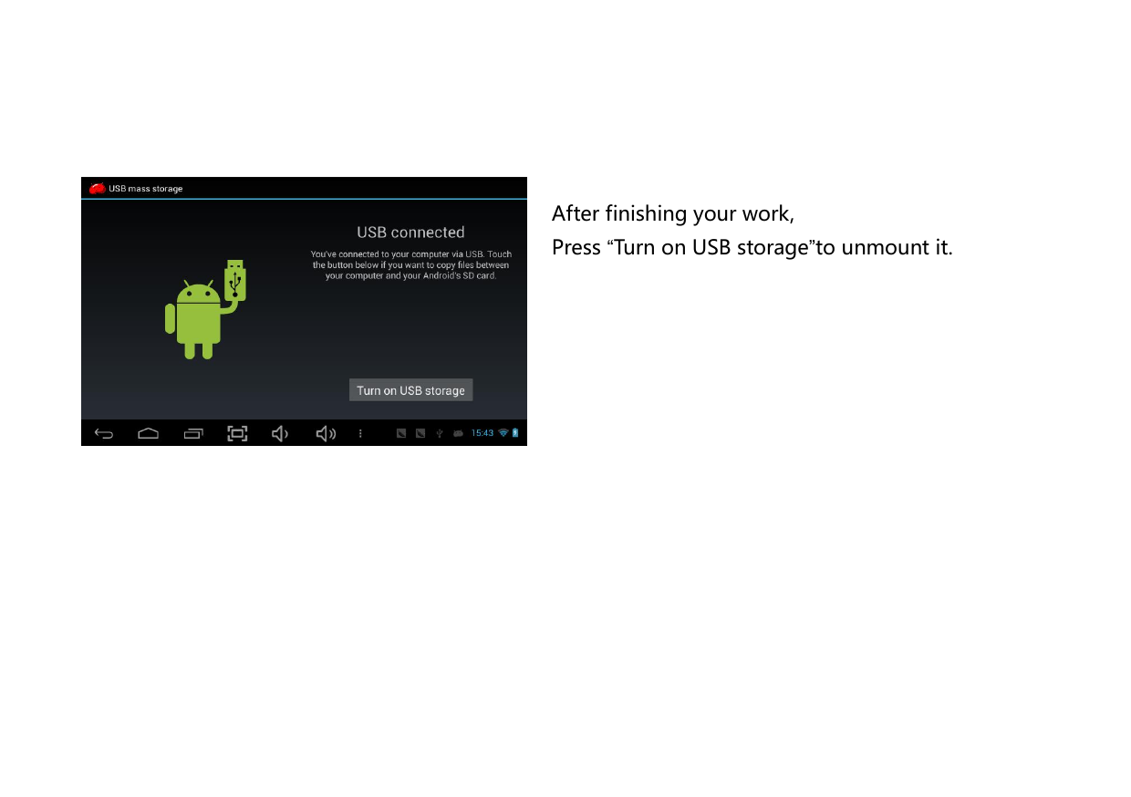   Page 17                                                                                                                                                   Arter                         After finishing your work, Press “Turn on USB storage”to unmount it. 